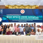 WHO SPECS 2030 Bangladesh Launch Targets Equitable Eye Care